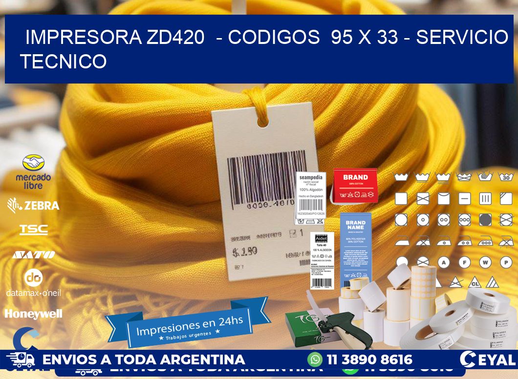 IMPRESORA ZD420  - CODIGOS  95 x 33 - SERVICIO TECNICO