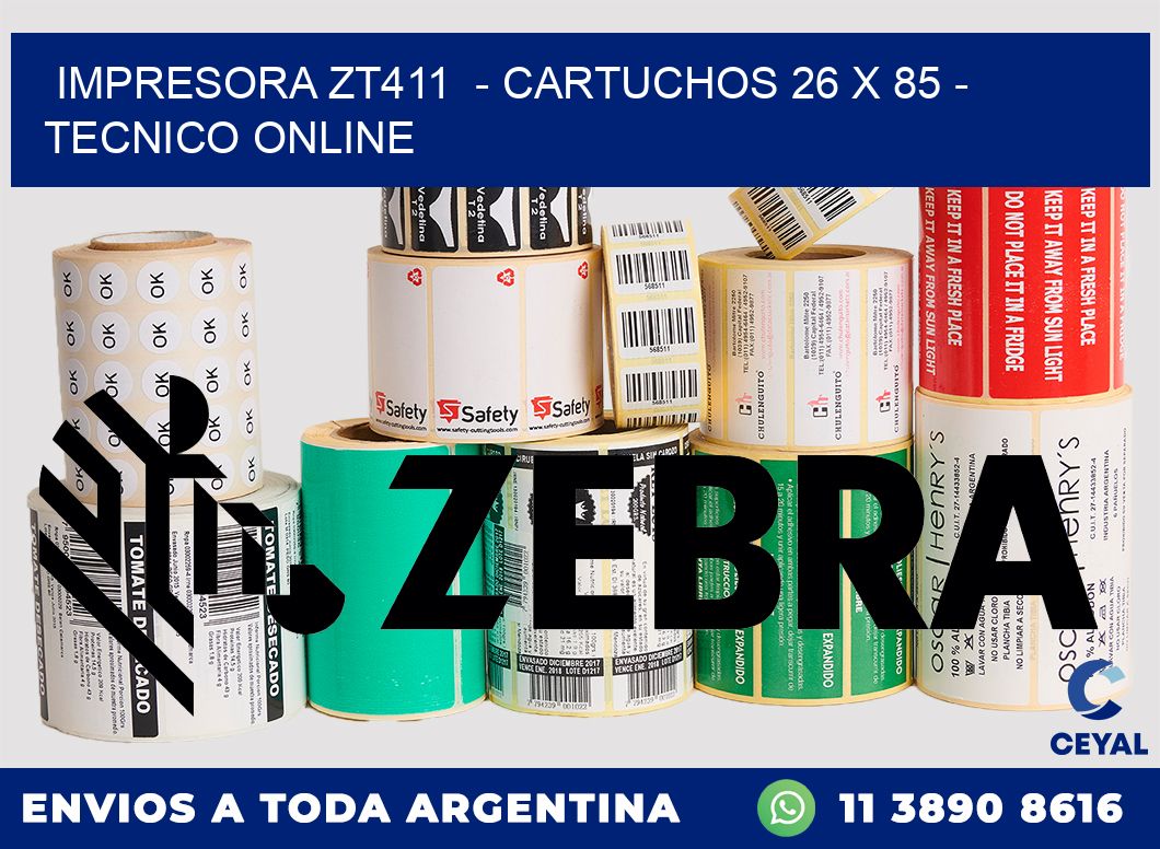 IMPRESORA ZT411  - CARTUCHOS 26 x 85 - TECNICO ONLINE