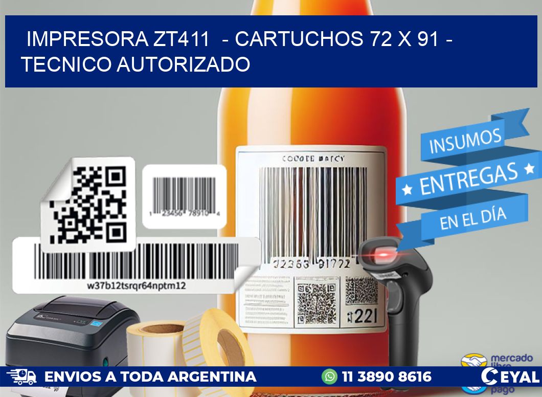 IMPRESORA ZT411  - CARTUCHOS 72 x 91 - TECNICO AUTORIZADO