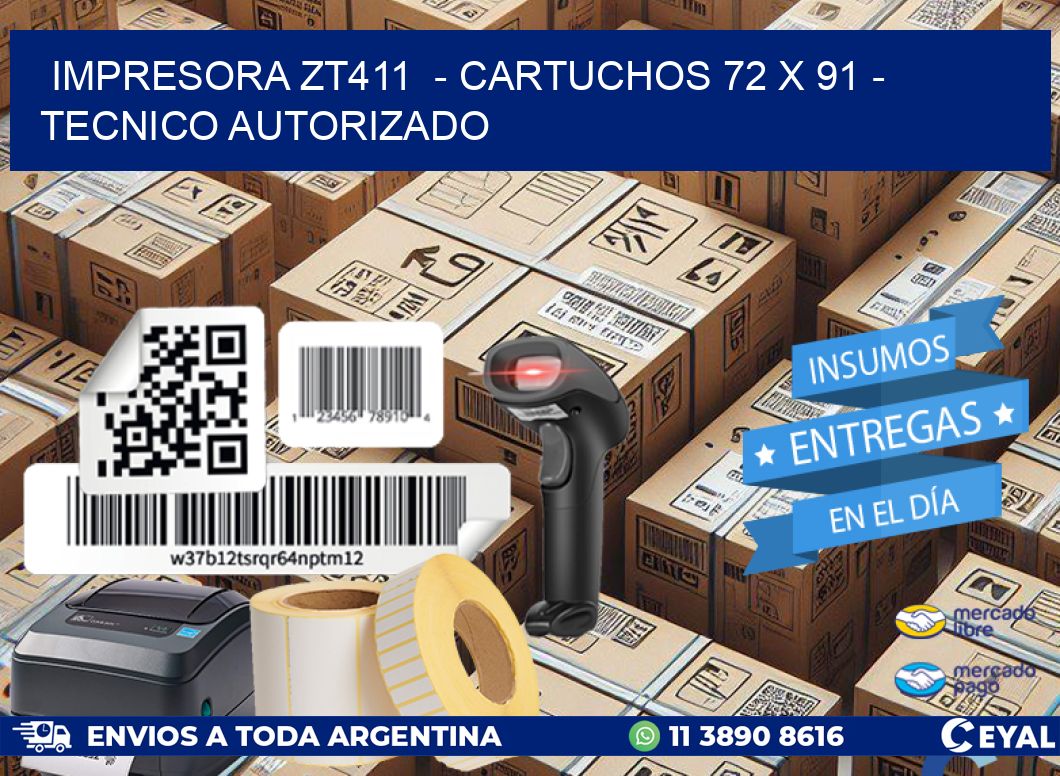 IMPRESORA ZT411  – CARTUCHOS 72 x 91 – TECNICO AUTORIZADO