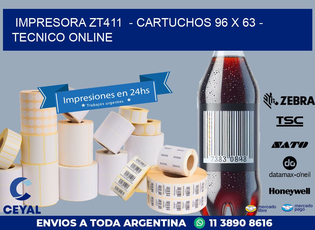 IMPRESORA ZT411  – CARTUCHOS 96 x 63 – TECNICO ONLINE