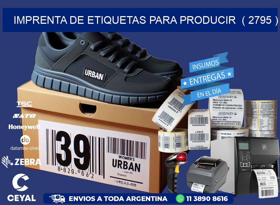 imprenta de etiquetas para producir  ( 2795 )