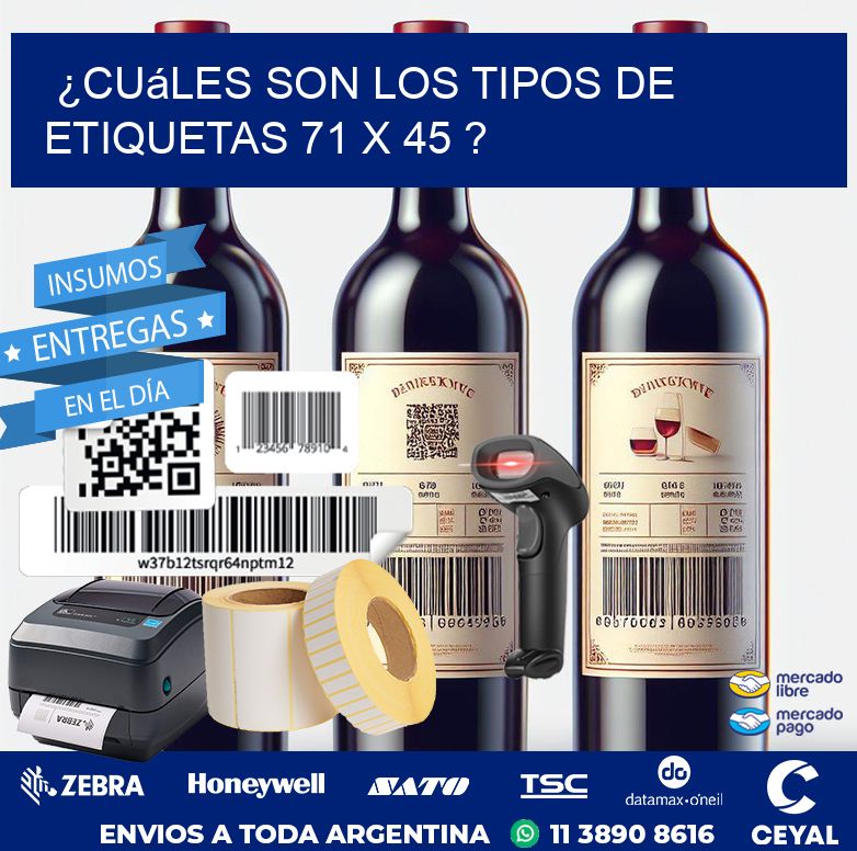 ¿Cuáles son los tipos de etiquetas 71 x 45 ?
