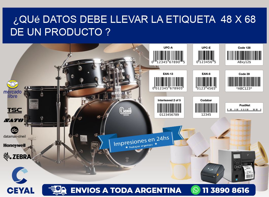 ¿Qué datos debe llevar la etiqueta  48 x 68 de un producto ?