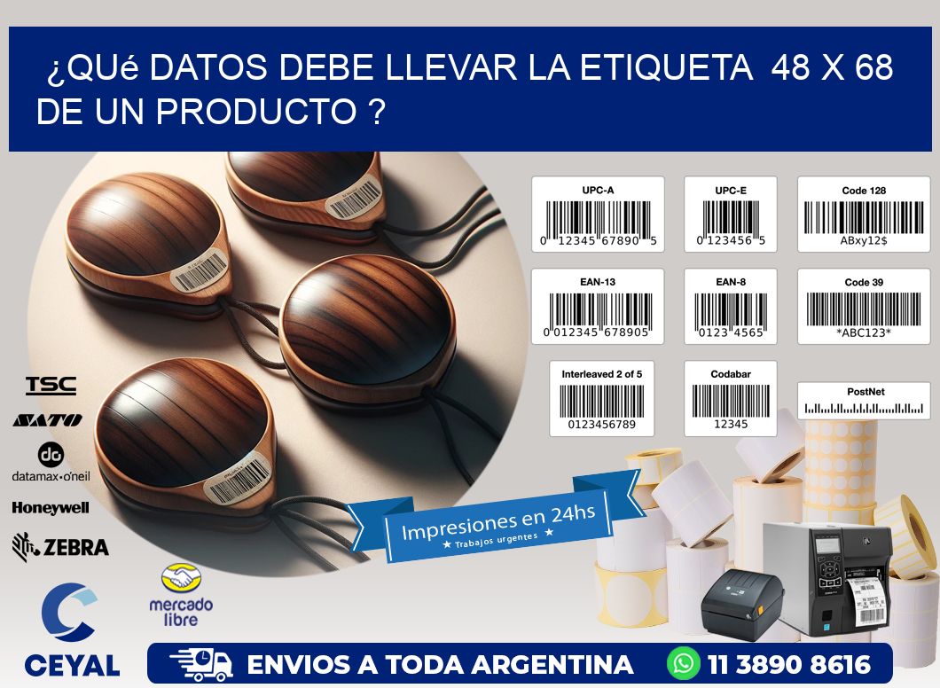 ¿Qué datos debe llevar la etiqueta  48 x 68 de un producto ?