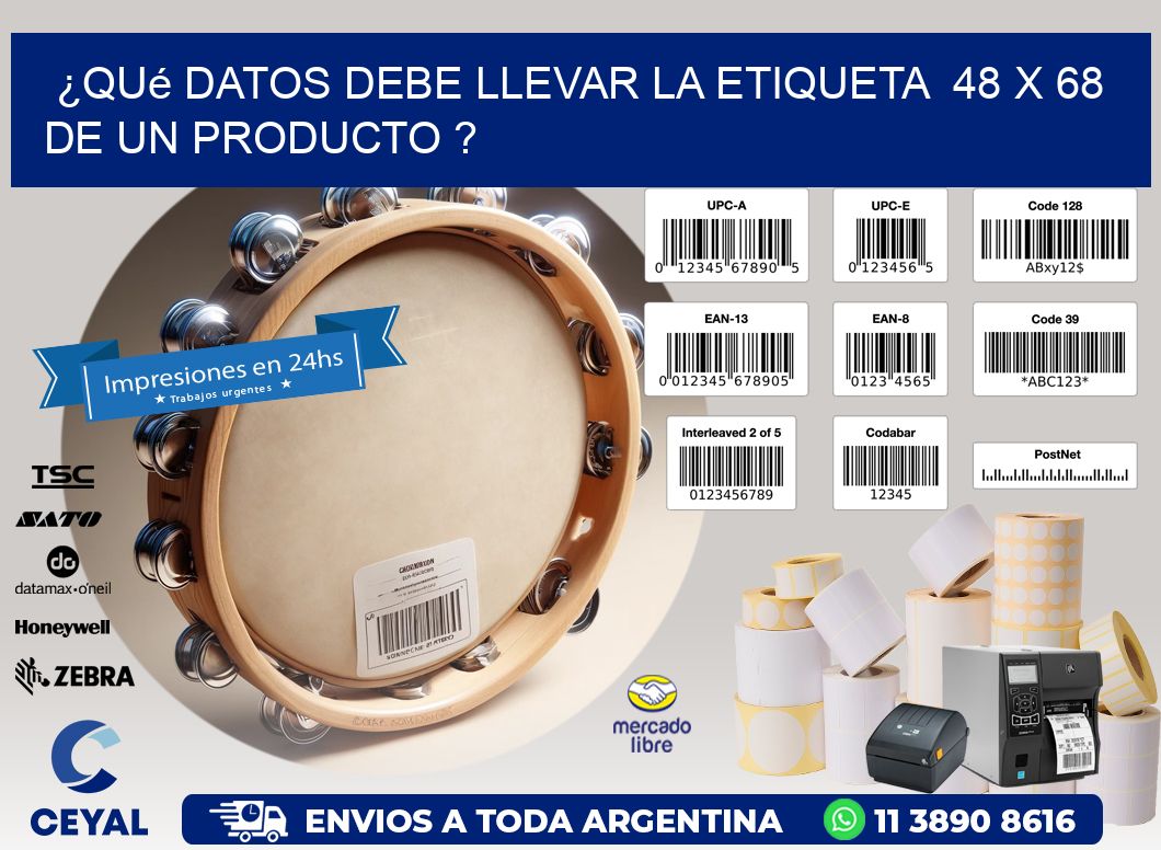 ¿Qué datos debe llevar la etiqueta  48 x 68 de un producto ?
