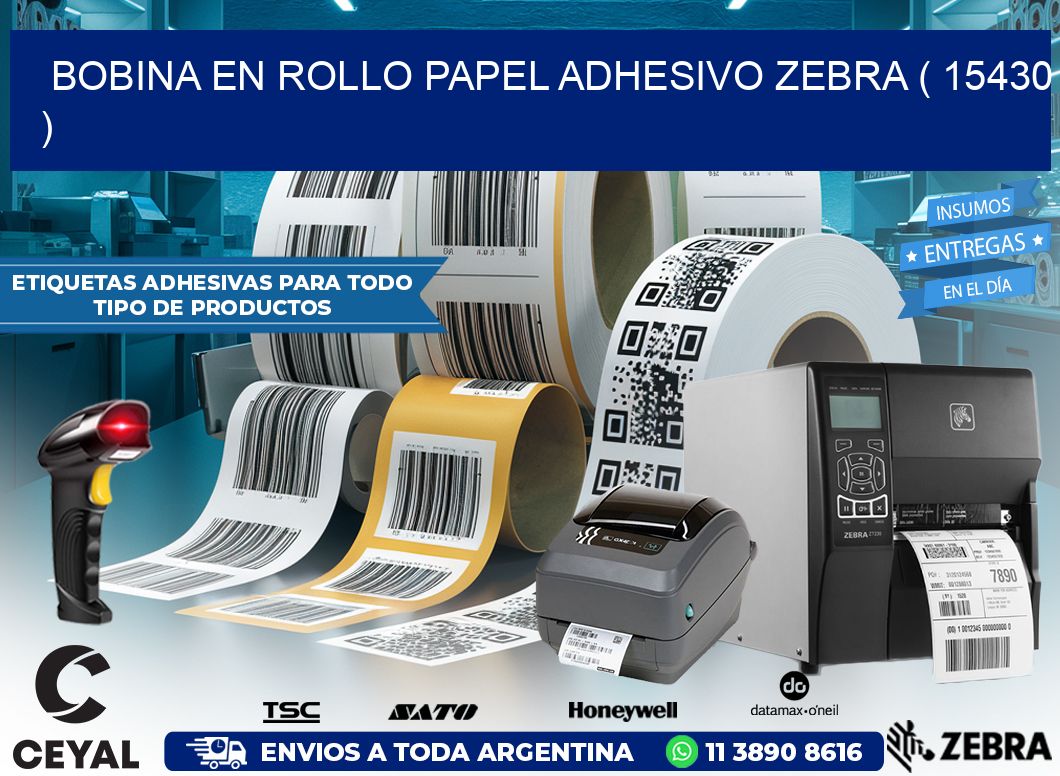 BOBINA EN ROLLO PAPEL ADHESIVO ZEBRA ( 15430 )