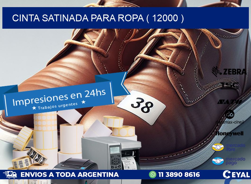 CINTA SATINADA PARA ROPA ( 12000 )