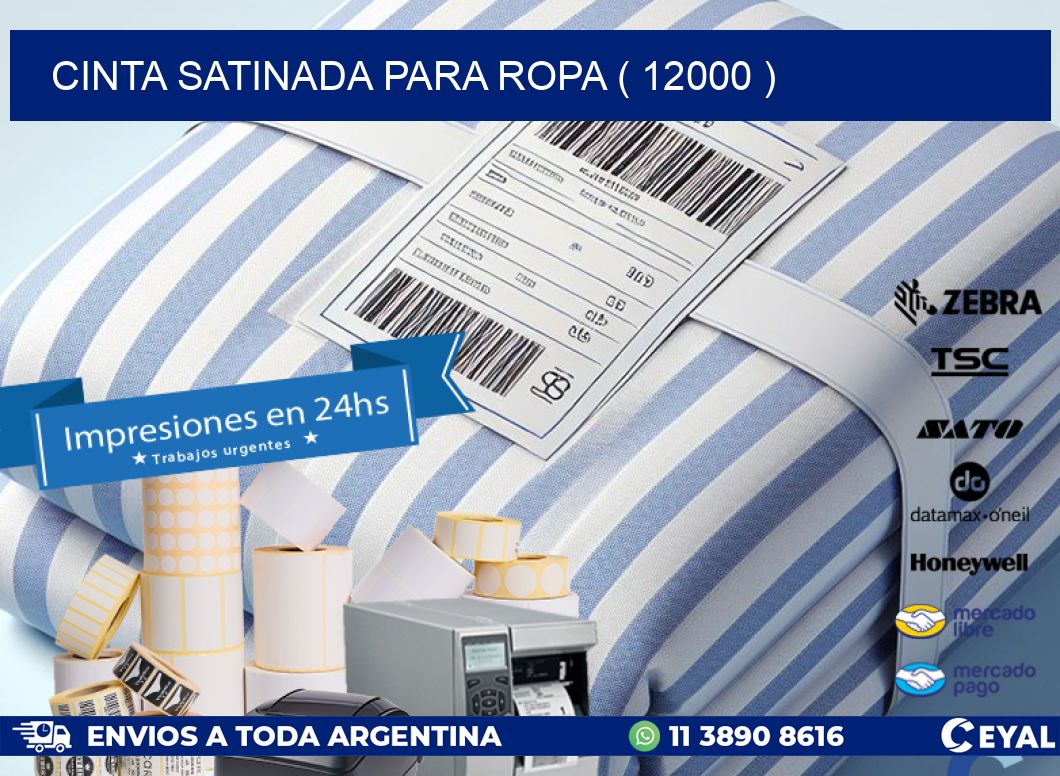 CINTA SATINADA PARA ROPA ( 12000 )