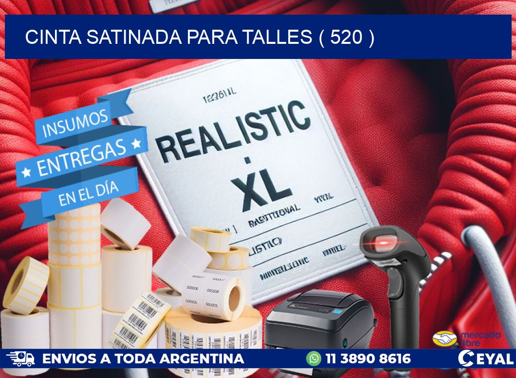 CINTA SATINADA PARA TALLES ( 520 )