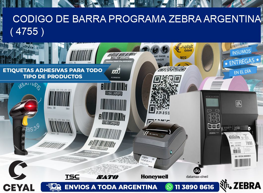 CODIGO DE BARRA PROGRAMA ZEBRA ARGENTINA ( 4755 )