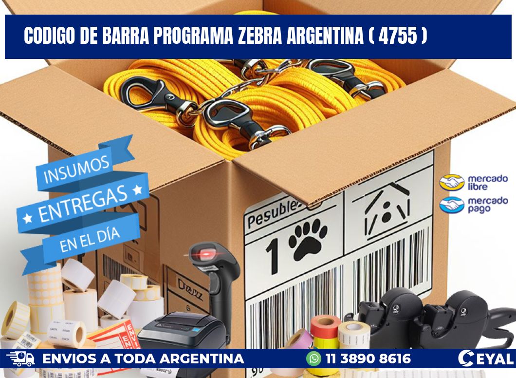 CODIGO DE BARRA PROGRAMA ZEBRA ARGENTINA ( 4755 )