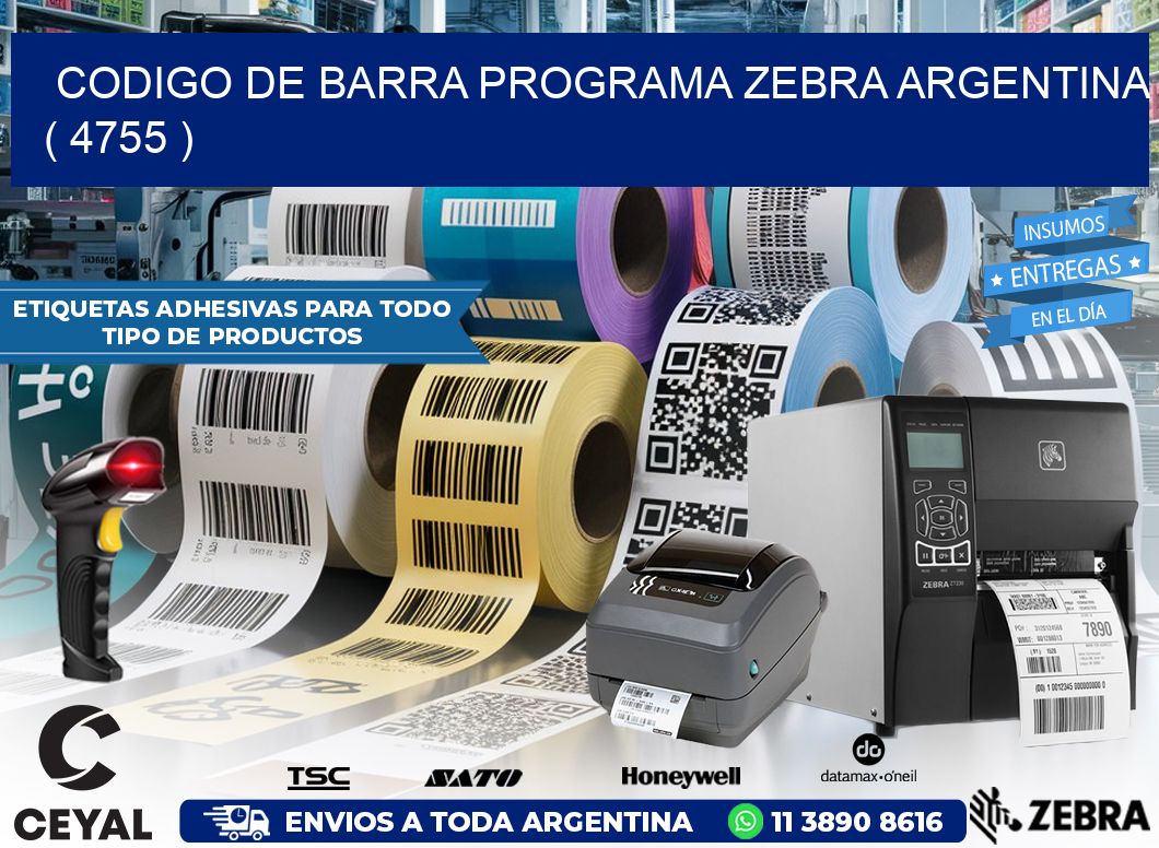 CODIGO DE BARRA PROGRAMA ZEBRA ARGENTINA ( 4755 )