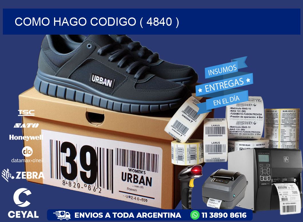 COMO HAGO CODIGO ( 4840 )