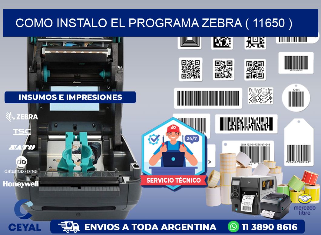 COMO INSTALO EL PROGRAMA ZEBRA ( 11650 )