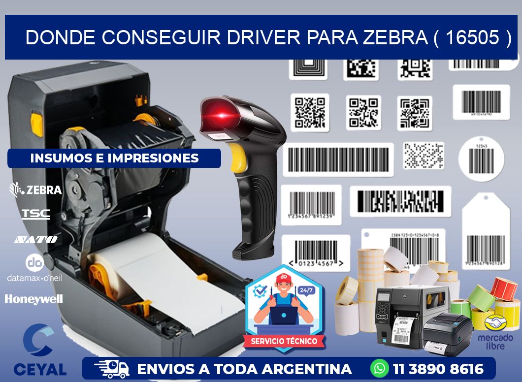 DONDE CONSEGUIR DRIVER PARA ZEBRA ( 16505 )