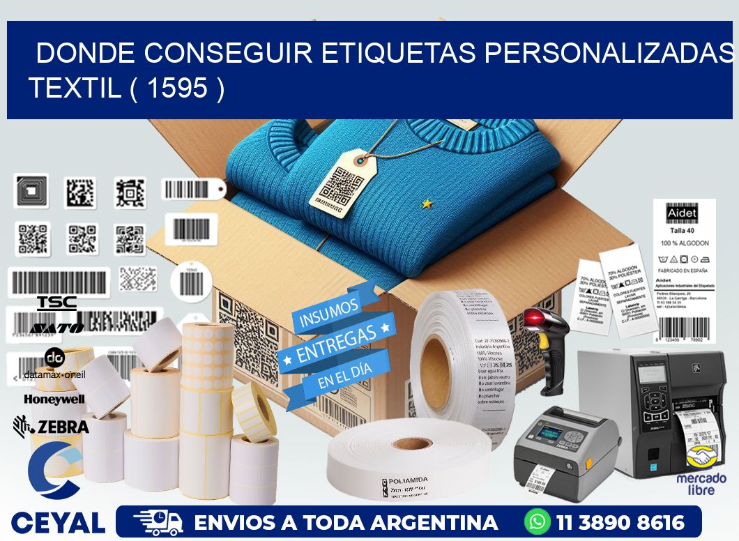 DONDE CONSEGUIR ETIQUETAS PERSONALIZADAS TEXTIL ( 1595 )