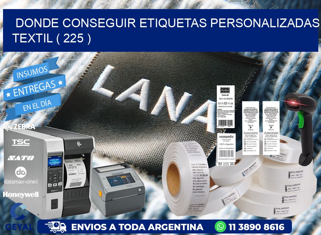 DONDE CONSEGUIR ETIQUETAS PERSONALIZADAS TEXTIL ( 225 )