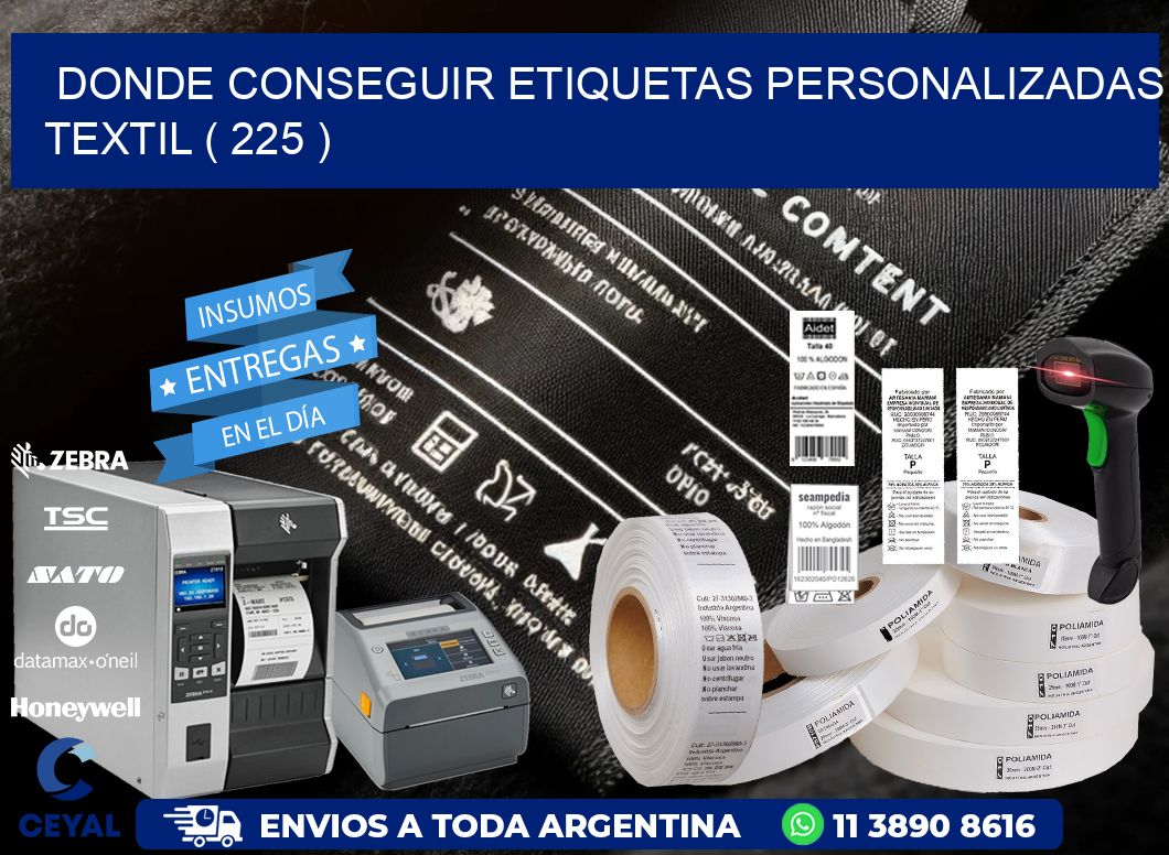 DONDE CONSEGUIR ETIQUETAS PERSONALIZADAS TEXTIL ( 225 )