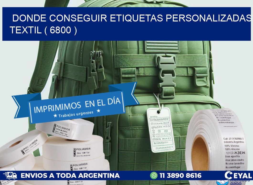 DONDE CONSEGUIR ETIQUETAS PERSONALIZADAS TEXTIL ( 6800 )