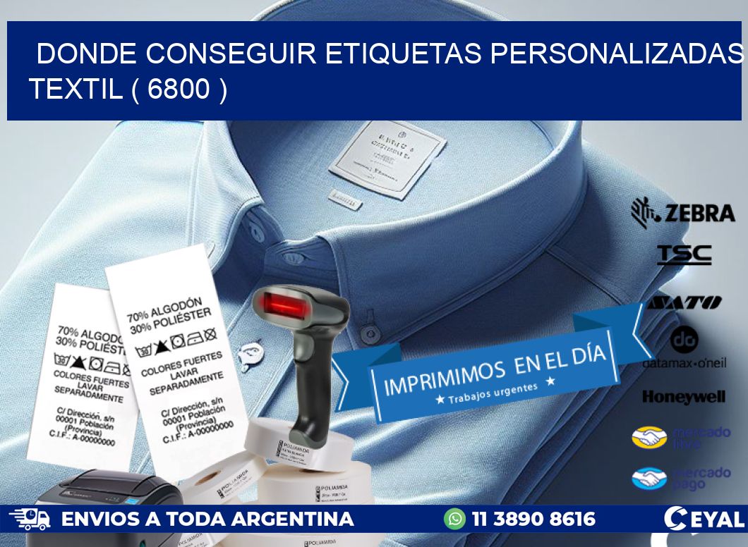 DONDE CONSEGUIR ETIQUETAS PERSONALIZADAS TEXTIL ( 6800 )