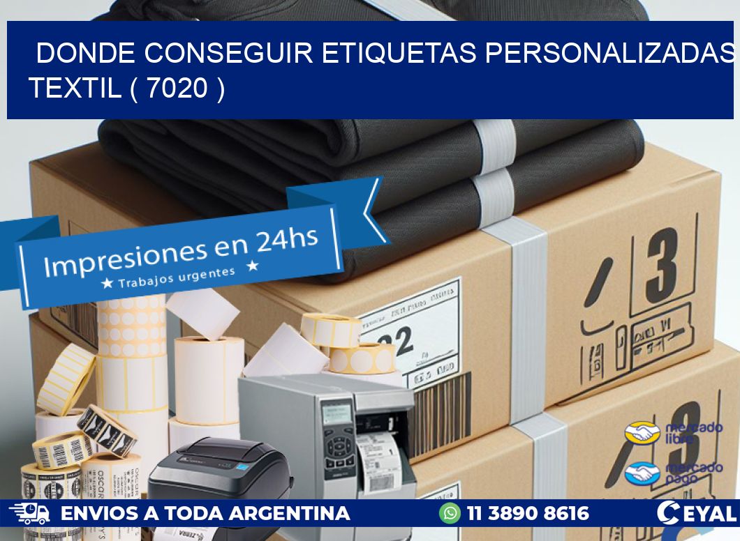 DONDE CONSEGUIR ETIQUETAS PERSONALIZADAS TEXTIL ( 7020 )