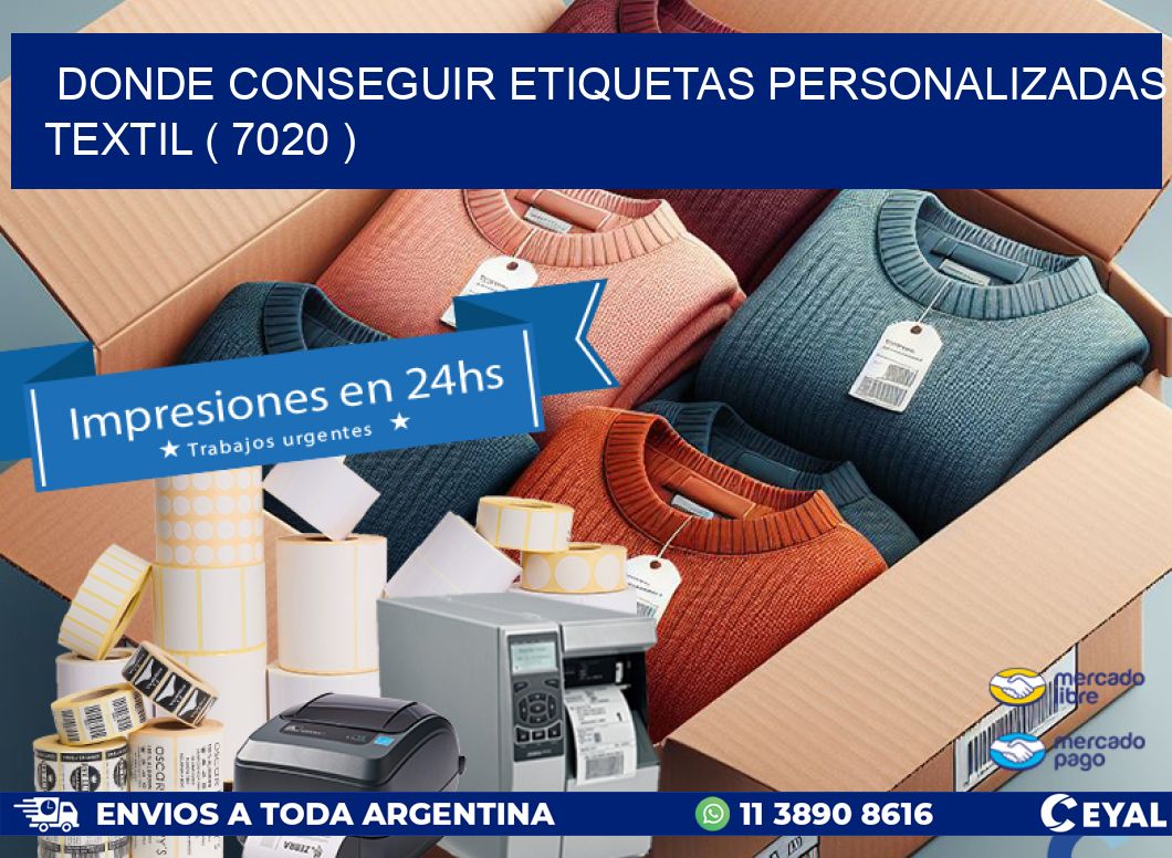 DONDE CONSEGUIR ETIQUETAS PERSONALIZADAS TEXTIL ( 7020 )