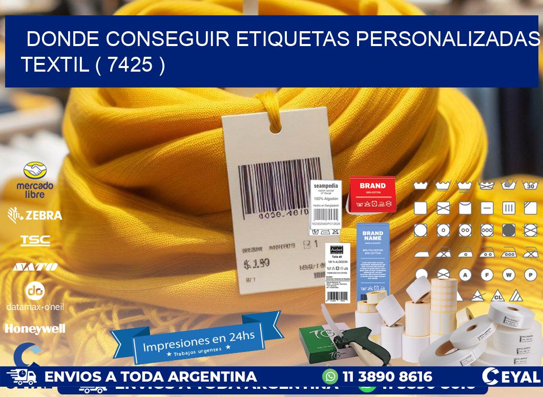 DONDE CONSEGUIR ETIQUETAS PERSONALIZADAS TEXTIL ( 7425 )