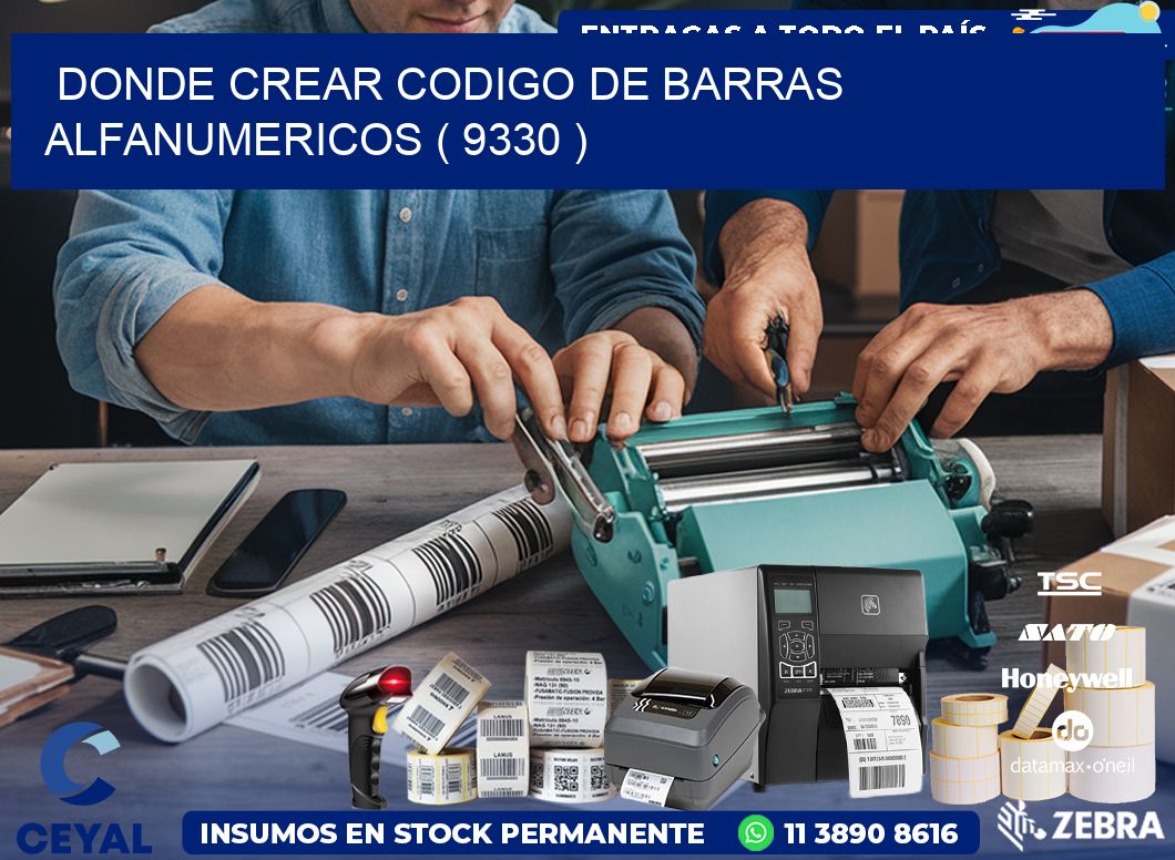DONDE CREAR CODIGO DE BARRAS ALFANUMERICOS ( 9330 )