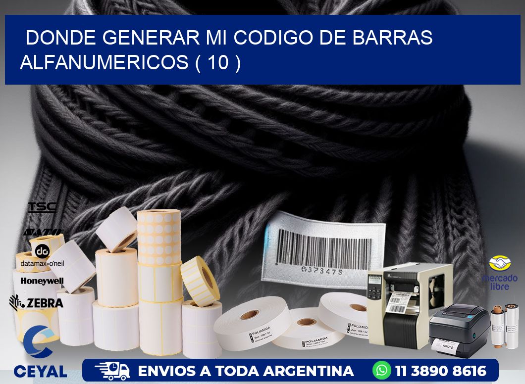 DONDE GENERAR MI CODIGO DE BARRAS ALFANUMERICOS ( 10 )