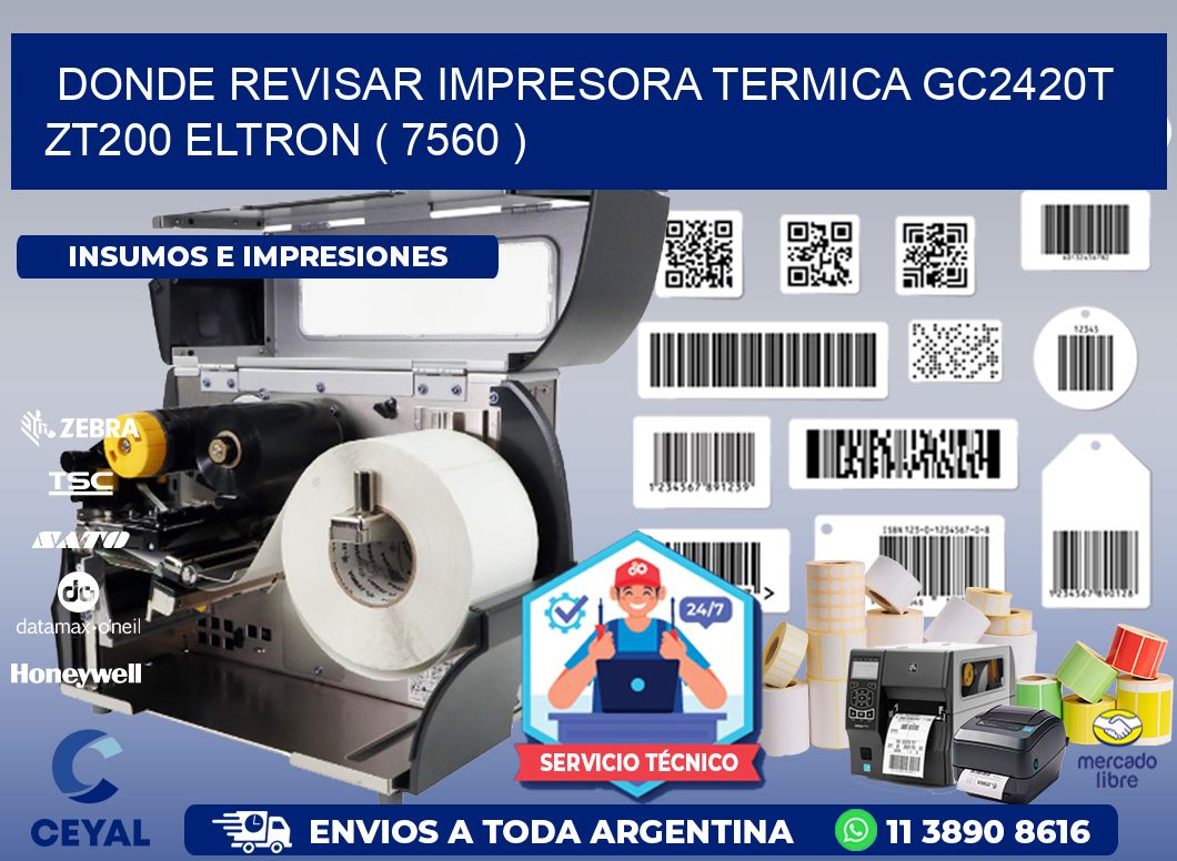 DONDE REVISAR IMPRESORA TERMICA GC2420T ZT200 ELTRON ( 7560 )