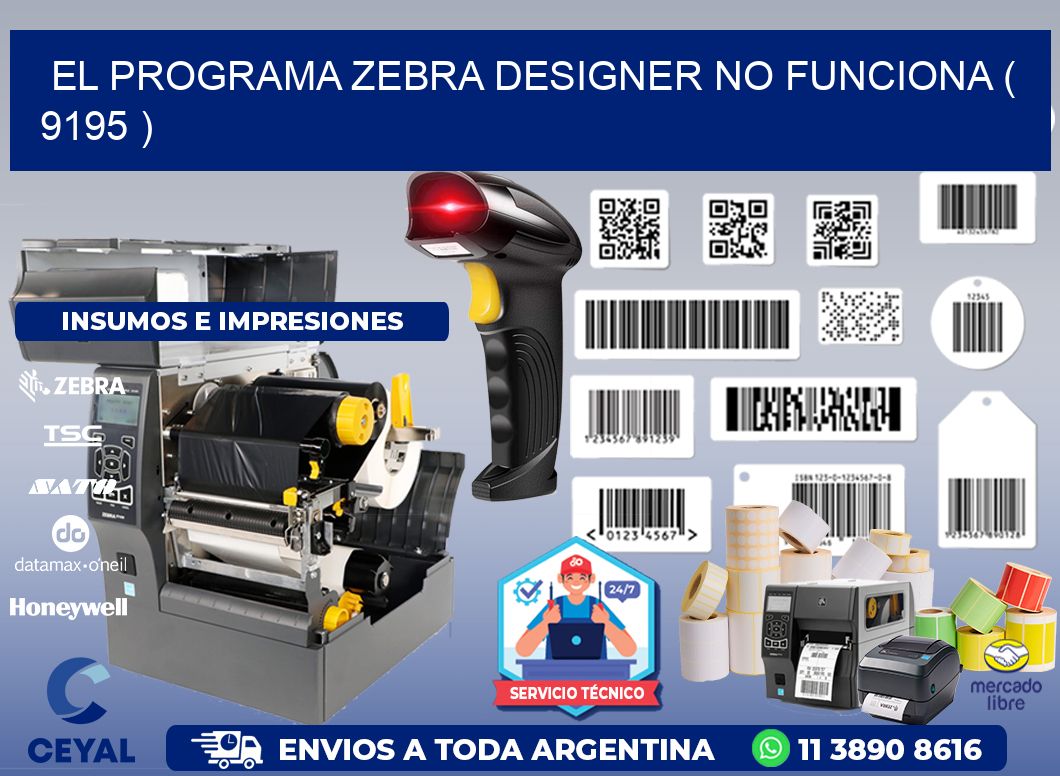 EL PROGRAMA ZEBRA DESIGNER NO FUNCIONA ( 9195 )