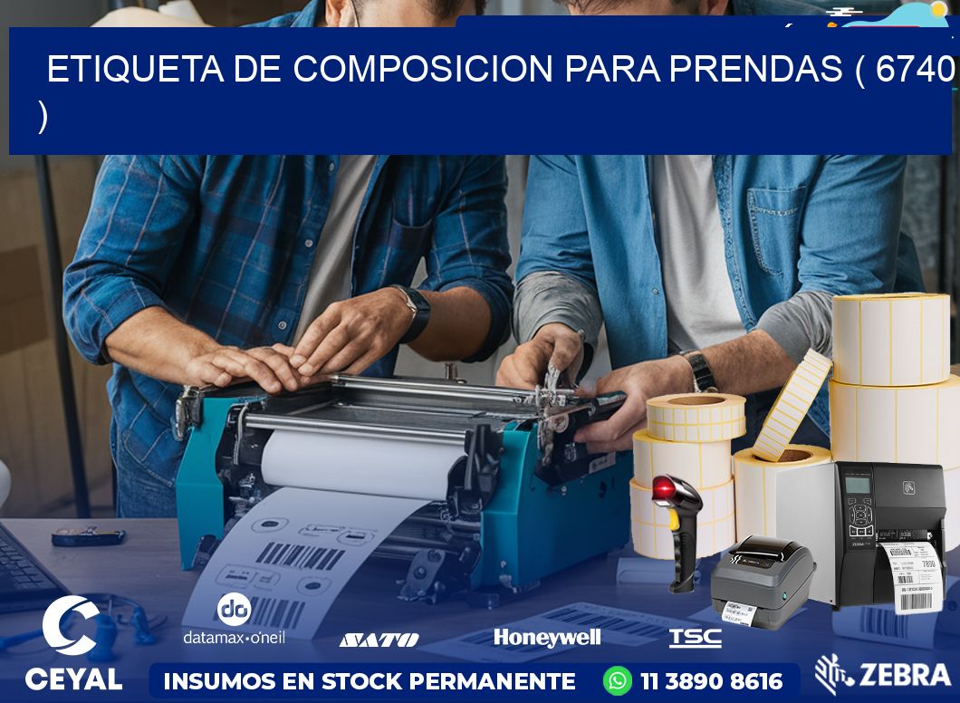 ETIQUETA DE COMPOSICION PARA PRENDAS ( 6740 )