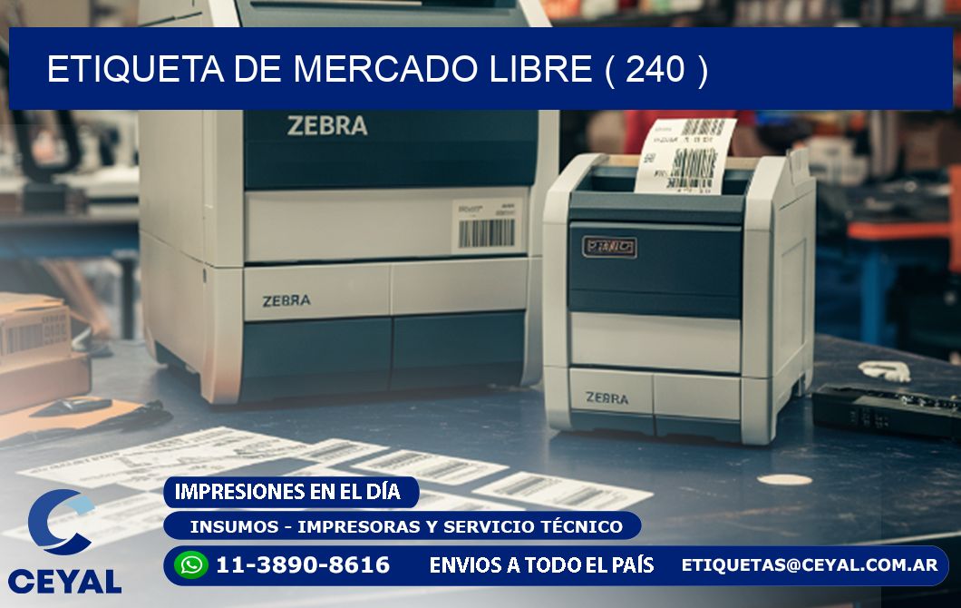 ETIQUETA DE MERCADO LIBRE ( 240 )