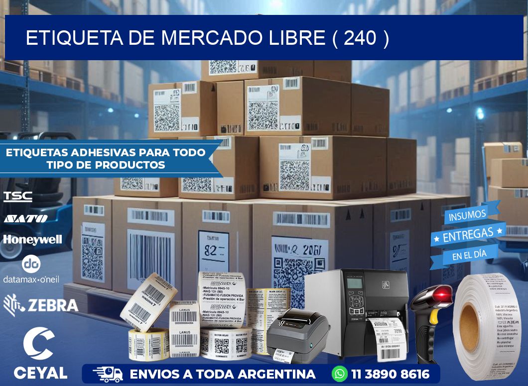 ETIQUETA DE MERCADO LIBRE ( 240 )