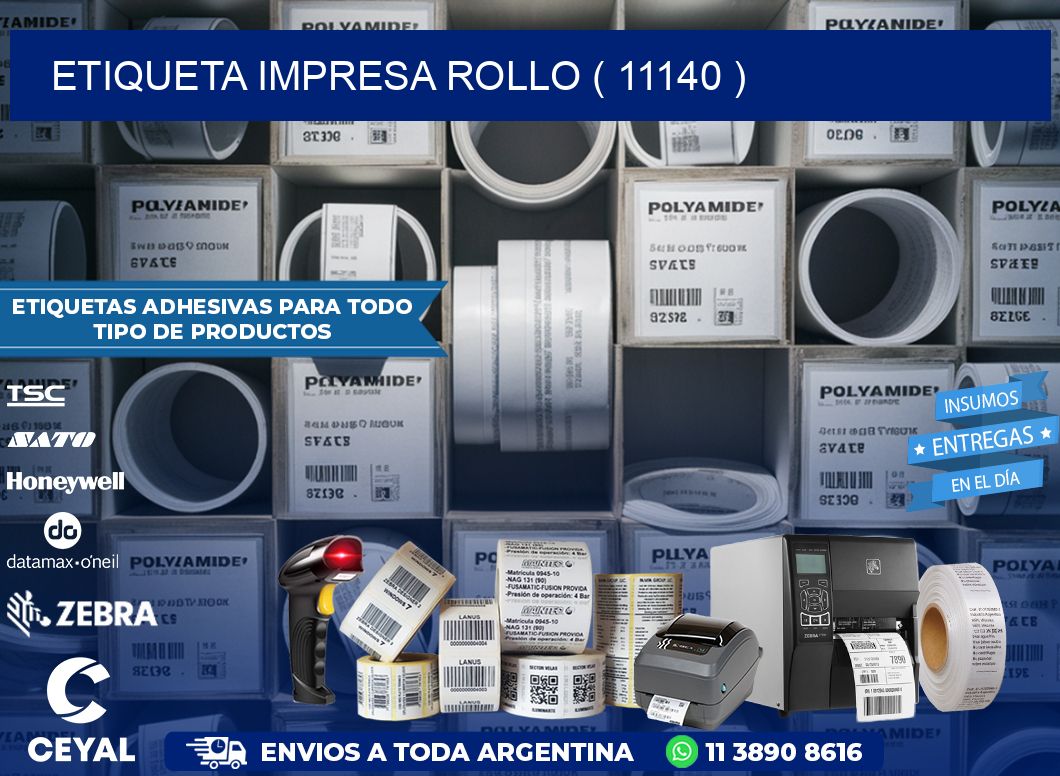 ETIQUETA IMPRESA ROLLO ( 11140 )