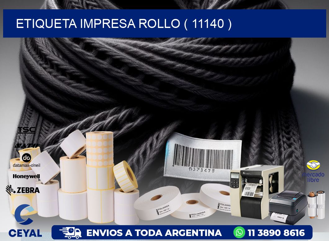 ETIQUETA IMPRESA ROLLO ( 11140 )