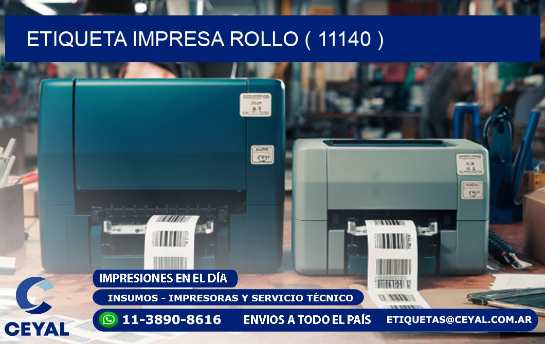 ETIQUETA IMPRESA ROLLO ( 11140 )