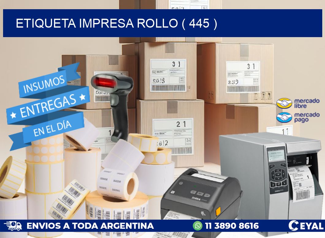 ETIQUETA IMPRESA ROLLO ( 445 )