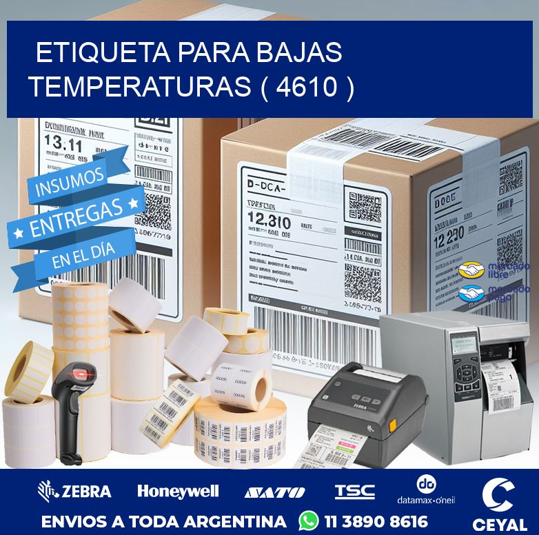 ETIQUETA PARA BAJAS TEMPERATURAS ( 4610 )
