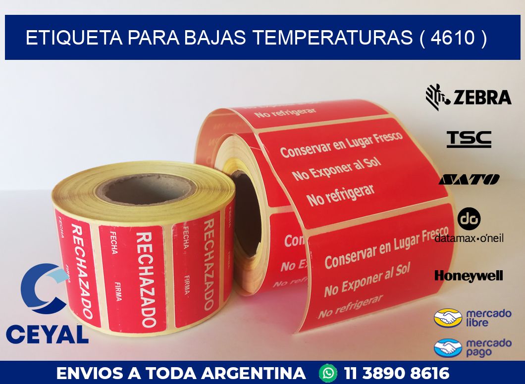 ETIQUETA PARA BAJAS TEMPERATURAS ( 4610 )