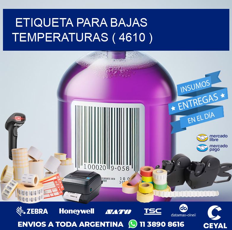 ETIQUETA PARA BAJAS TEMPERATURAS ( 4610 )
