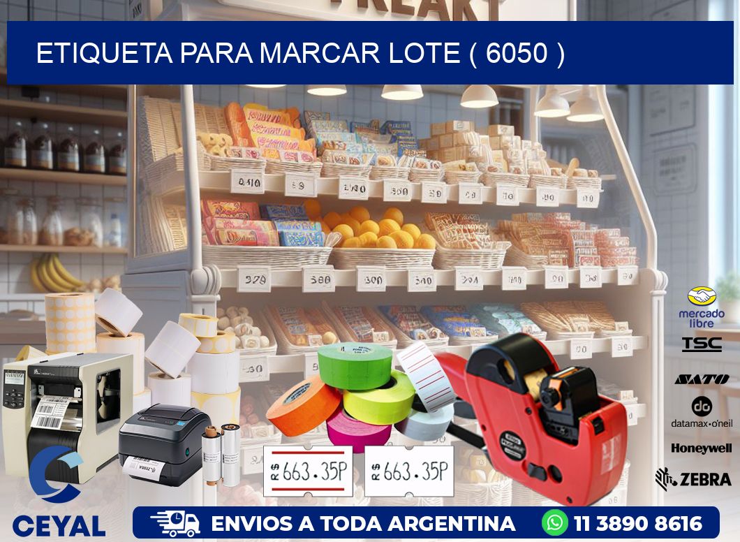 ETIQUETA PARA MARCAR LOTE ( 6050 )