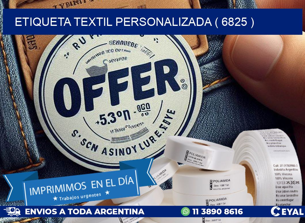 ETIQUETA TEXTIL PERSONALIZADA ( 6825 )