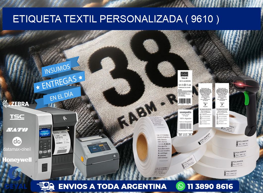 ETIQUETA TEXTIL PERSONALIZADA ( 9610 )