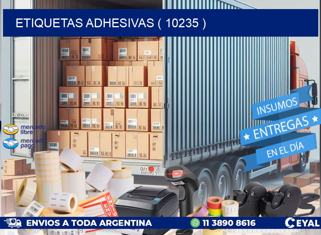 ETIQUETAS ADHESIVAS ( 10235 )