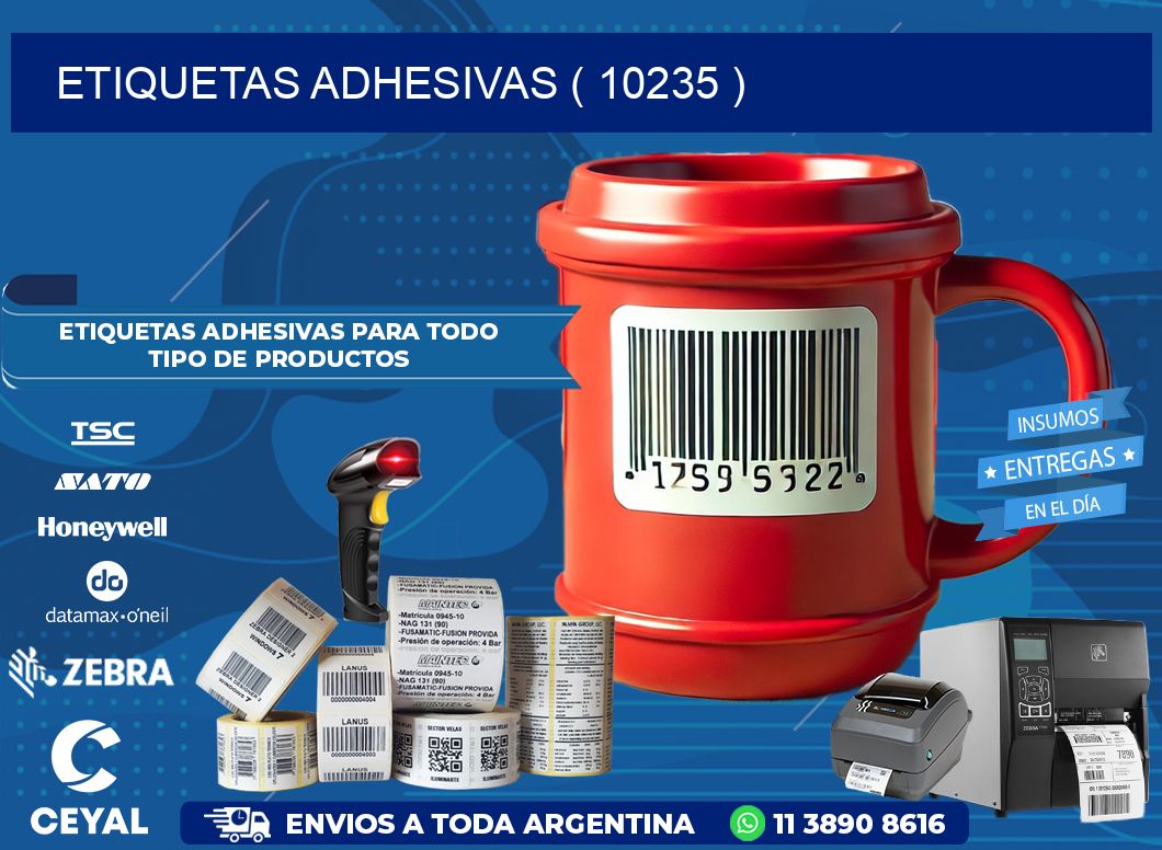 ETIQUETAS ADHESIVAS ( 10235 )