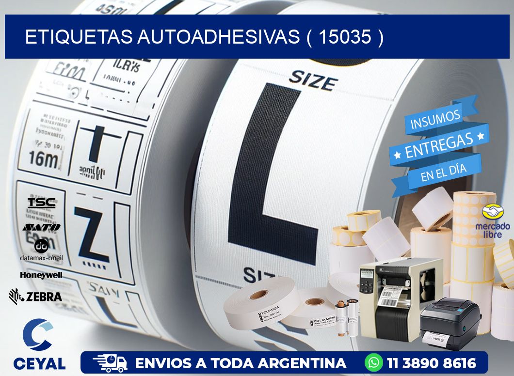 ETIQUETAS AUTOADHESIVAS ( 15035 )