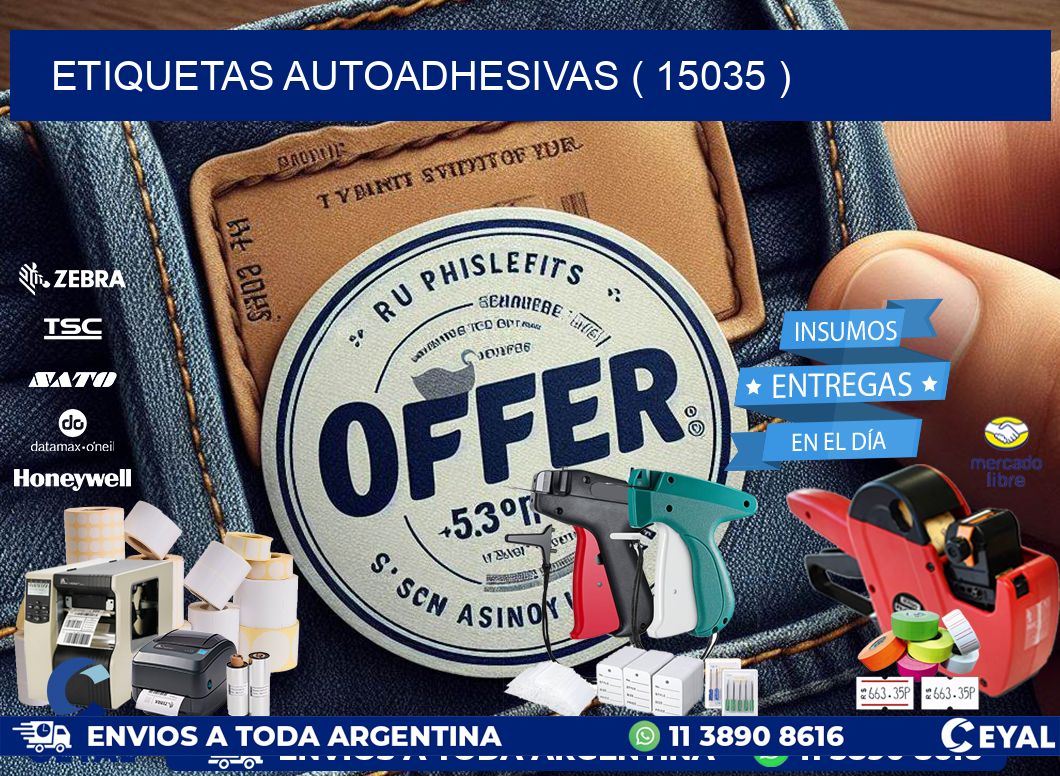 ETIQUETAS AUTOADHESIVAS ( 15035 )
