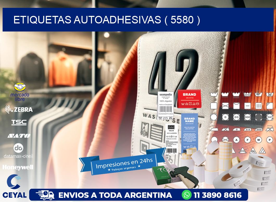 ETIQUETAS AUTOADHESIVAS ( 5580 )